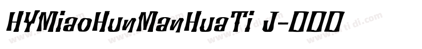 HYMiaoHunManHuaTi J字体转换